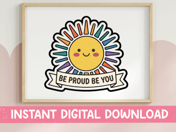 Be Proud Be You Rainbow Sun Sticker Graphics
