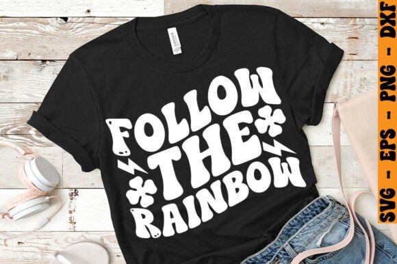 Follow the Rainbow Png: Graphics for T-Shirt Designs