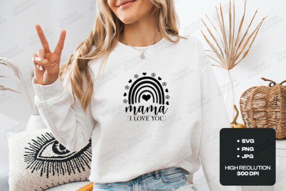 Mama I Love You Rainbow SVG Design Graphics