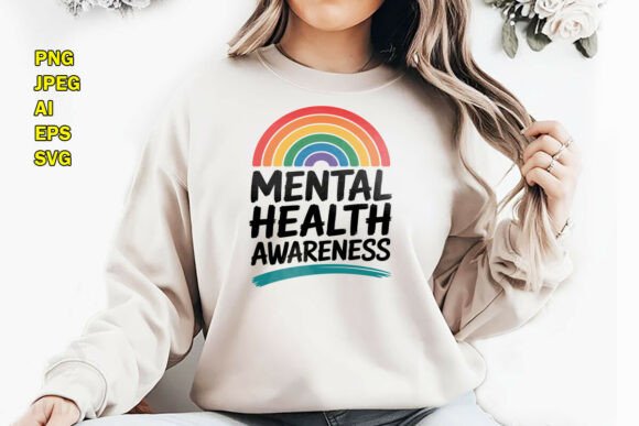 Mental Health Awareness Rainbow T-Shirt Graphics