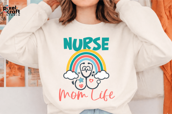 Nurse Mom Life Rainbow SVG File